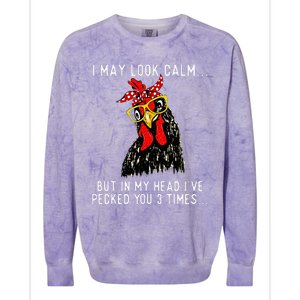 In My Head Ive Pecked You 3 Times Chicken Colorblast Crewneck Sweatshirt