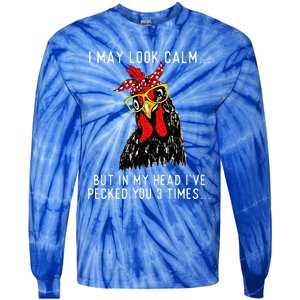 In My Head Ive Pecked You 3 Times Chicken Tie-Dye Long Sleeve Shirt