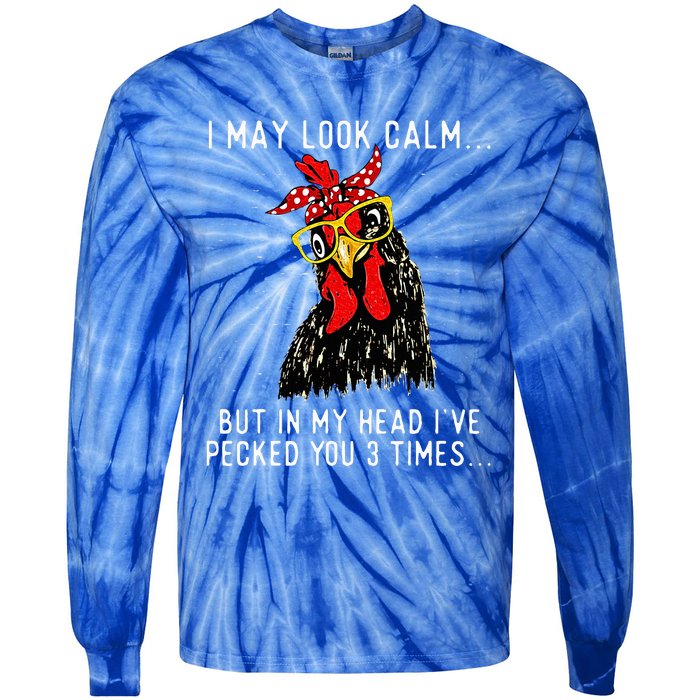 In My Head Ive Pecked You 3 Times Chicken Tie-Dye Long Sleeve Shirt