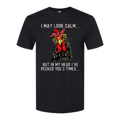 In My Head Ive Pecked You 3 Times Chicken Softstyle® CVC T-Shirt