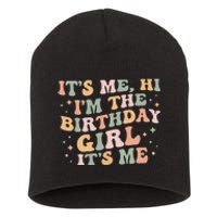 Its Me Hi Im The Birthday Girl Its Me Birthday Party Short Acrylic Beanie