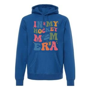 In My Hockey Mom Era Gift Premium Hoodie