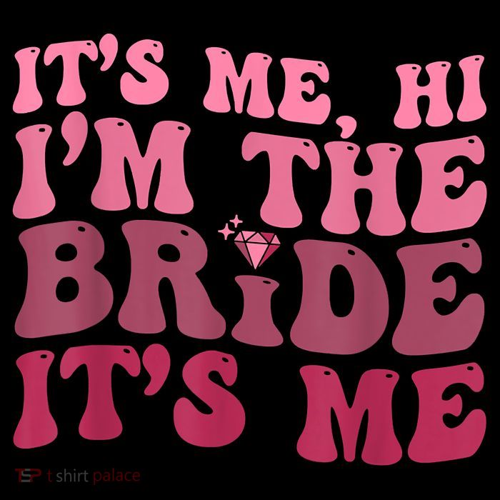 Its Me Hi Im The Bride Its Me Funny Women Bride Tall T-Shirt
