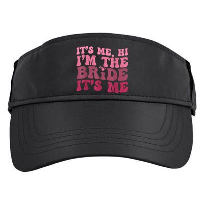 Its Me Hi Im The Bride Its Me Funny Women Bride Adult Drive Performance Visor