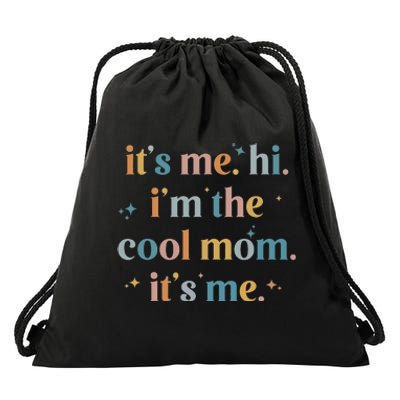 it's me hi i'm the cool mom it's me mother's day gifts Drawstring Bag