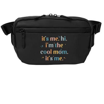 it's me hi i'm the cool mom it's me mother's day gifts Crossbody Pack