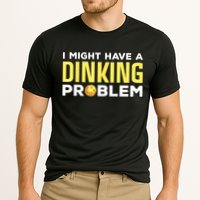 I Might Have A Drinking Problem Cool Pickleball Dink Pickleball Player Gift Performance Shirt
