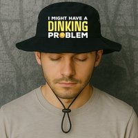 I Might Have A Drinking Problem Cool Pickleball Dink Pickleball Player Gift Bucket Hat