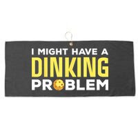 I Might Have A Drinking Problem Cool Pickleball Dink Pickleball Player Gift Large Microfiber Waffle Golf Towel