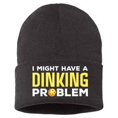 I Might Have A Drinking Problem Cool Pickleball Dink Pickleball Player Gift Sustainable Knit Beanie