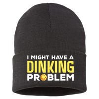 I Might Have A Drinking Problem Cool Pickleball Dink Pickleball Player Gift Sustainable Knit Beanie
