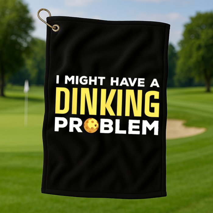 I Might Have A Drinking Problem Cool Pickleball Dink Pickleball Player Gift Golf Towel