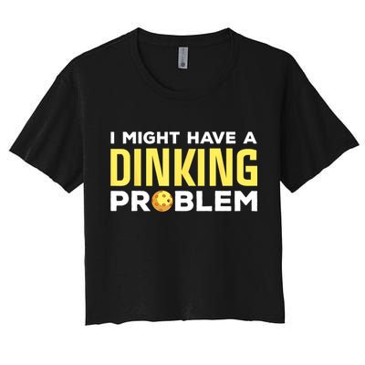I Might Have A Drinking Problem Cool Pickleball Dink Pickleball Player Gift Crop Top