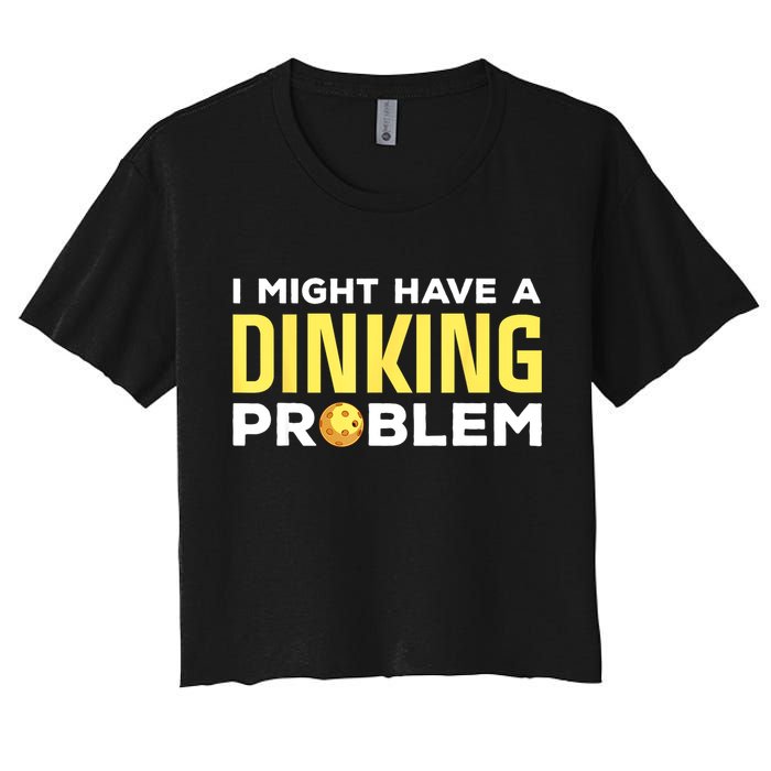 I Might Have A Drinking Problem Cool Pickleball Dink Pickleball Player Gift Crop Top