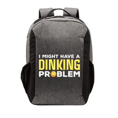 I Might Have A Drinking Problem Cool Pickleball Dink Pickleball Player Gift Vector Backpack