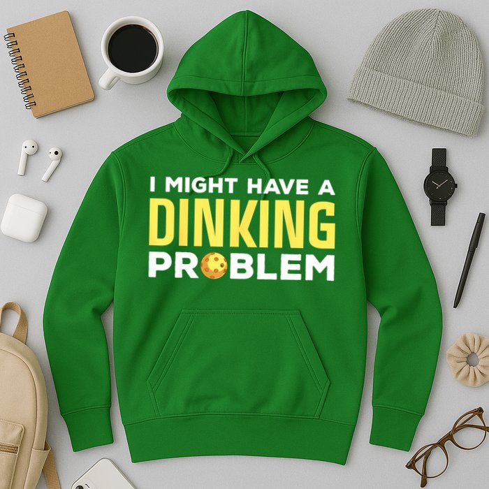 I Might Have A Drinking Problem Cool Pickleball Dink Pickleball Player Gift Hoodie
