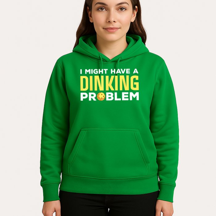 I Might Have A Drinking Problem Cool Pickleball Dink Pickleball Player Gift Hoodie