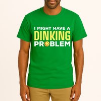 I Might Have A Drinking Problem Cool Pickleball Dink Pickleball Player Gift Tall T-Shirt