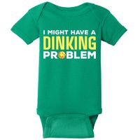 I Might Have A Drinking Problem Cool Pickleball Dink Pickleball Player Gift Baby Bodysuit