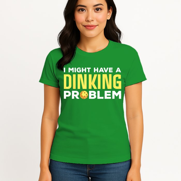 I Might Have A Drinking Problem Cool Pickleball Dink Pickleball Player Gift Womens T-Shirt