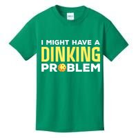 I Might Have A Drinking Problem Cool Pickleball Dink Pickleball Player Gift Kids T-Shirt
