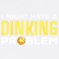 I Might Have A Drinking Problem Cool Pickleball Dink Pickleball Player Gift Garment-Dyed Sweatshirt