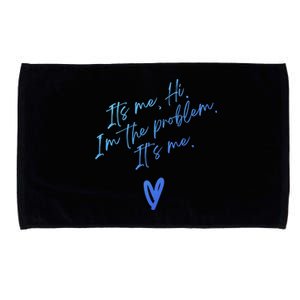 Its Me Hi Im The Problem With Heart Trendy Clothing Gift Microfiber Hand Towel