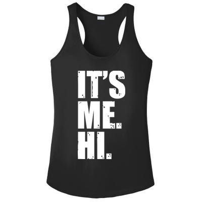 It's Me Hi Ladies PosiCharge Competitor Racerback Tank