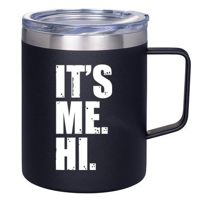 It's Me Hi 12oz Stainless Steel Coffee Mug