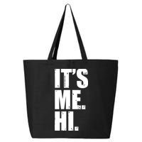 It's Me Hi 25L Jumbo Tote