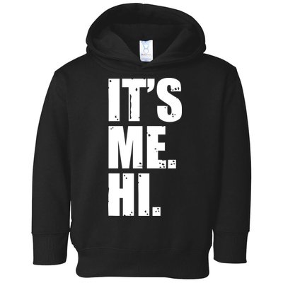 It's Me Hi Toddler Hoodie
