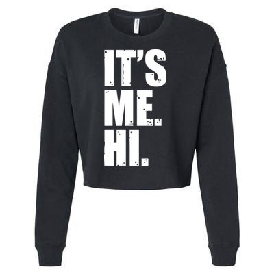 It's Me Hi Cropped Pullover Crew
