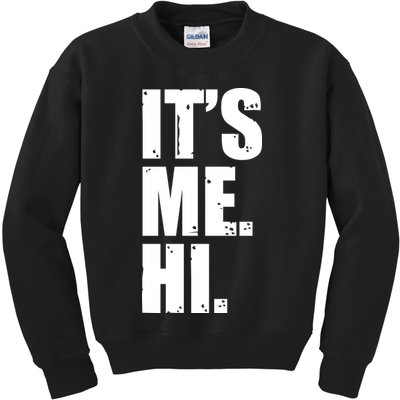 It's Me Hi Kids Sweatshirt