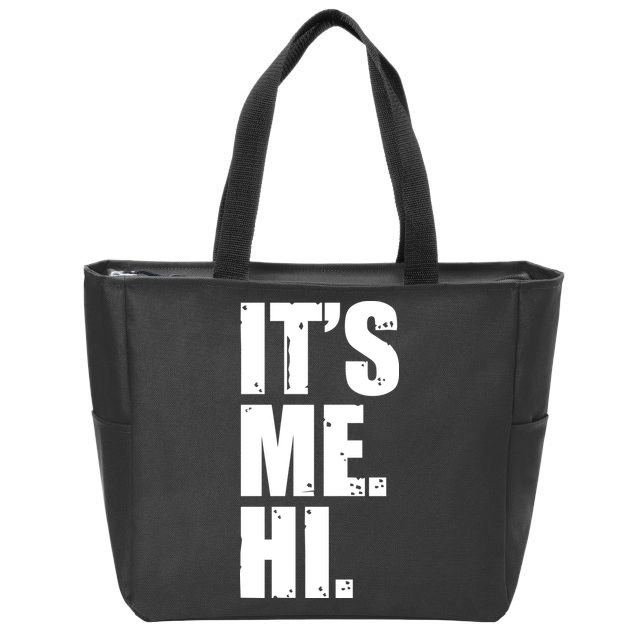 It's Me Hi Zip Tote Bag