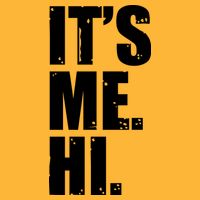 It's Me Hi T-Shirt
