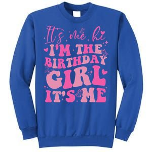 Its Me Hi IM The Birthday Girl Its Me Birthday Party Sweatshirt