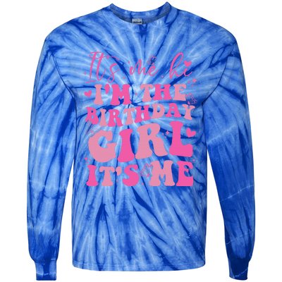 Its Me Hi IM The Birthday Girl Its Me Birthday Party Tie-Dye Long Sleeve Shirt