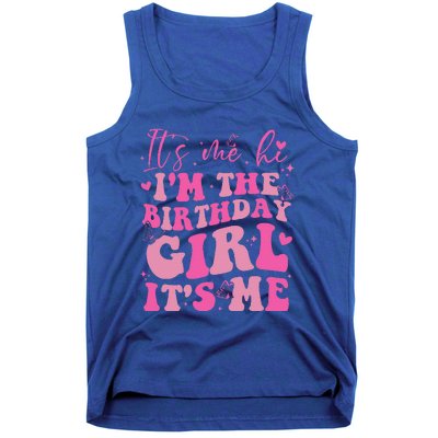 Its Me Hi IM The Birthday Girl Its Me Birthday Party Tank Top