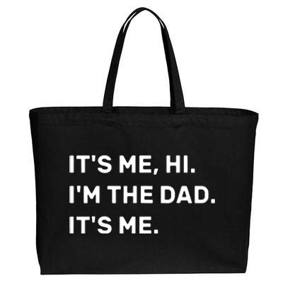 Its Me Hi I'm The Dad Its Me Cotton Canvas Jumbo Tote