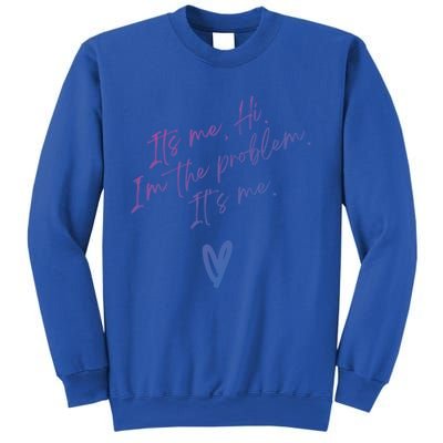 Its Me Hi Im The Problem With Heart Trendy Clothing Gift Sweatshirt