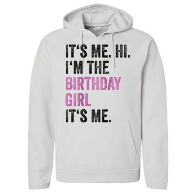 Its Me Hi Im The Birthday Performance Fleece Hoodie