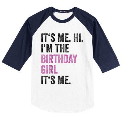 Its Me Hi Im The Birthday Baseball Sleeve Shirt