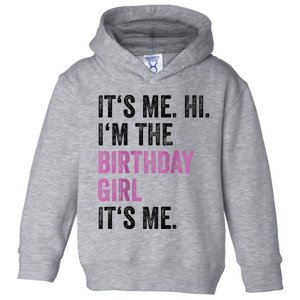 Its Me Hi Im The Birthday Toddler Hoodie