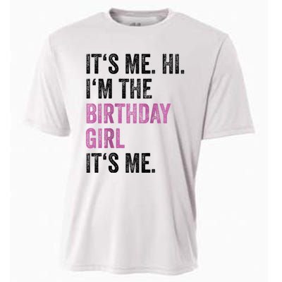 Its Me Hi Im The Birthday Cooling Performance Crew T-Shirt