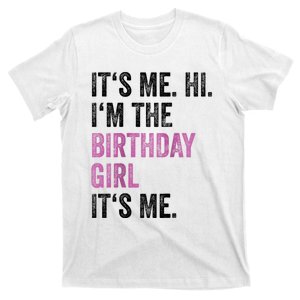 Its Me Hi Im The Birthday T-Shirt