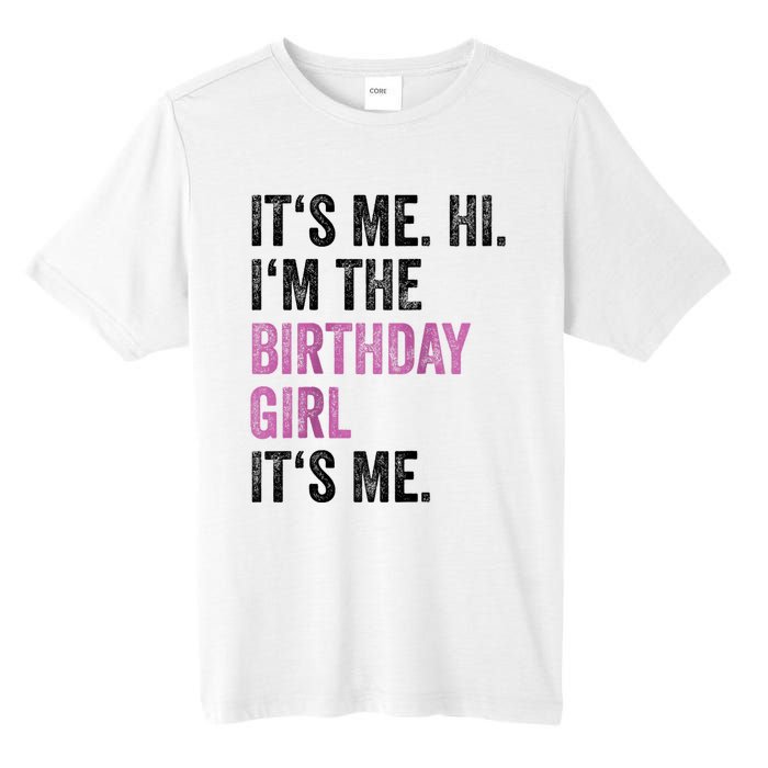 Its Me Hi Im The Birthday Tall Fusion ChromaSoft Performance T-Shirt