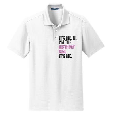 Its Me Hi Im The Birthday Dry Zone Grid Polo