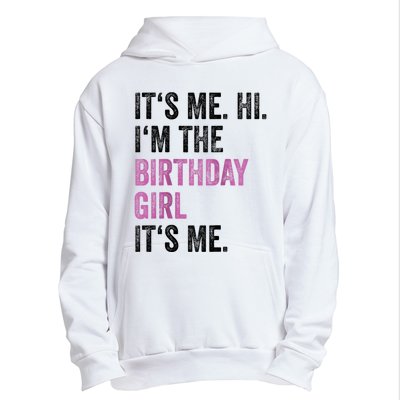 Its Me Hi Im The Birthday Urban Pullover Hoodie