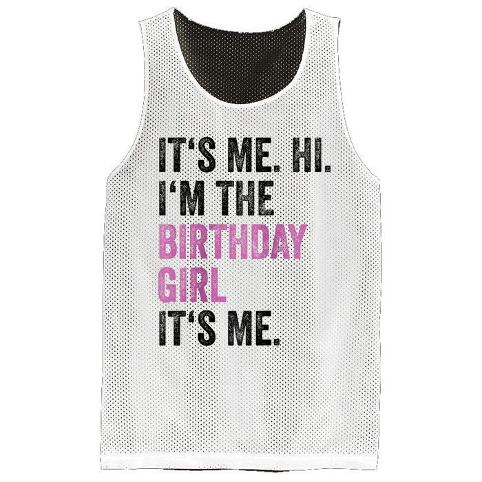 Its Me Hi Im The Birthday Mesh Reversible Basketball Jersey Tank