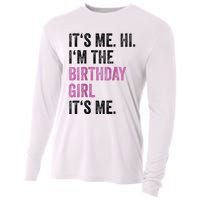 Its Me Hi Im The Birthday Cooling Performance Long Sleeve Crew